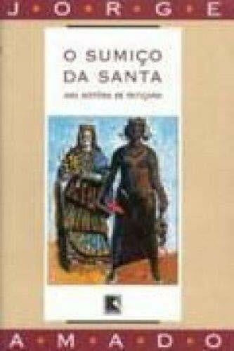 Jorge Amado O Sumico Da Santa (Em Portuguese do Brasil)