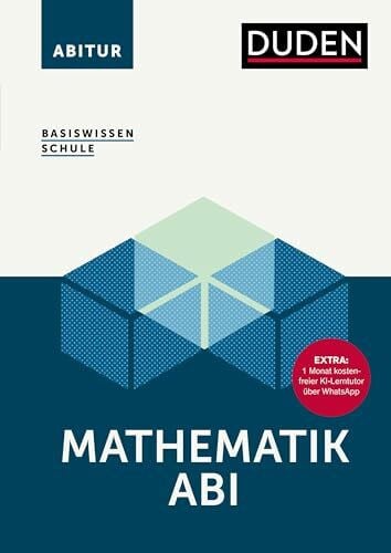 Missal, Detlef Basiswissen Schule – Mathematik Abi: Das Standardwerk für die Oberstufe. Extra: 1 Monat kostenfreier KI-Lerntutor über WhatsApp. Abiturvorbereitung Mathe: alle Prüfungsthemen