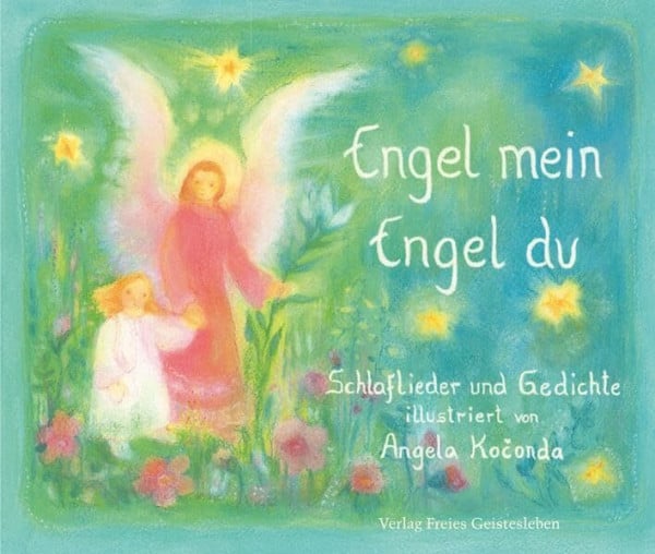 Koconda, Angela Engel mein, Engel du: Schlaflieder und Gedichte
