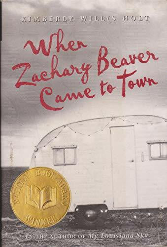 Holt, Kimberly Willis When Zachary Beaver Came to Town