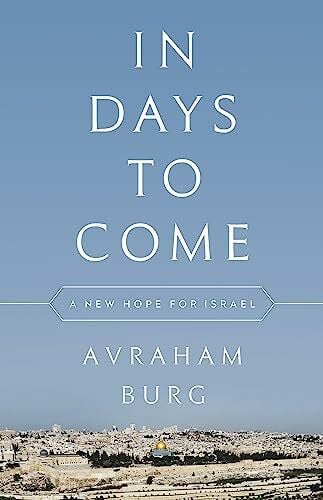 Greenberg, Joel In Days to Come: A New Hope for Israel