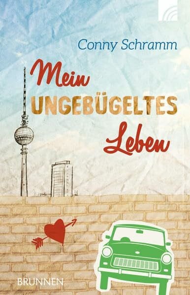 Schramm, Conny Mein ungebügeltes Leben
