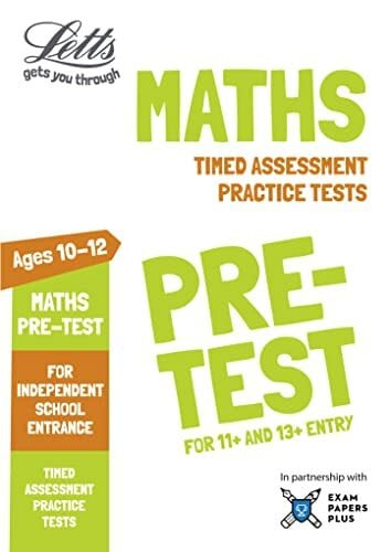 Letts Common Entrance Letts Maths Pre-test Practice Tests: Timed Assessment Practice Tests (Letts Common Entrance Success)