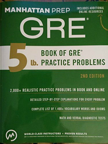 Manhattan Prep 5 lb. Book of GRE Practice Problems (Manhattan Prep 5 lb Series)