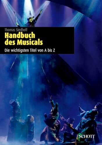 Siedhoff, Thomas Handbuch des Musicals: Die wichtigsten Titel von A bis Z