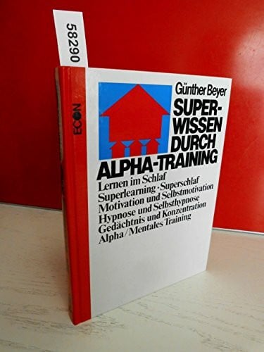 Beyer, GÃ¼nther Superwissen durch Alpha - Training