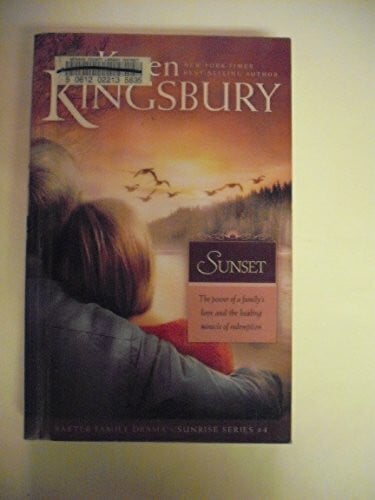 Kingsbury, Karen Sunset (Baxter Family Drama - Sunrise Series, Band 4)