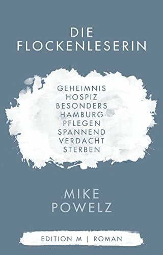 Powelz, Mike Die Flockenleserin