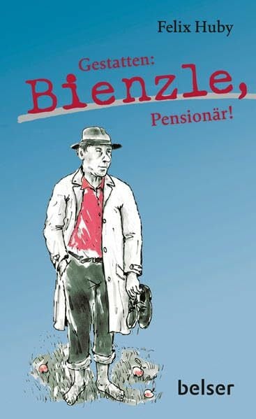 Huby, Felix Gestatten: Bienzle, Pensionär!
