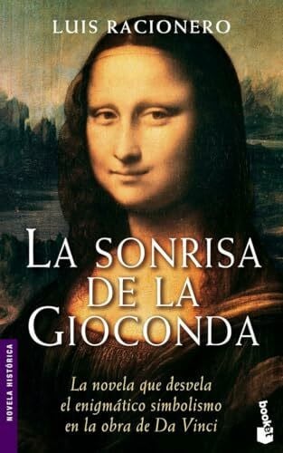 Racionero, Luis La sonrisa de la Gioconda (Novela histórica)