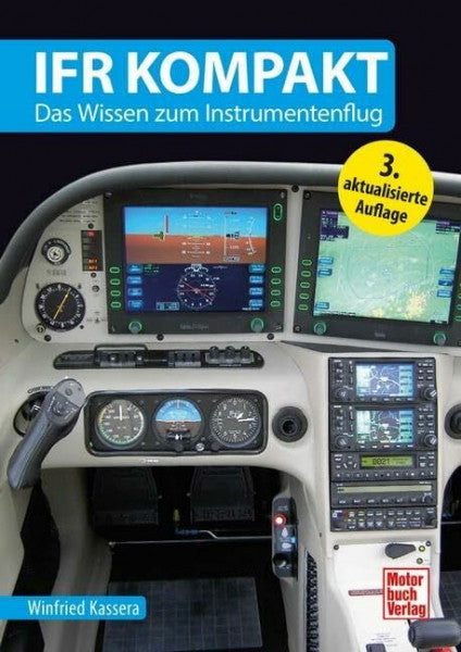 Kassera, Winfried IFR kompakt: Das Wissen zum Instrumentenflug