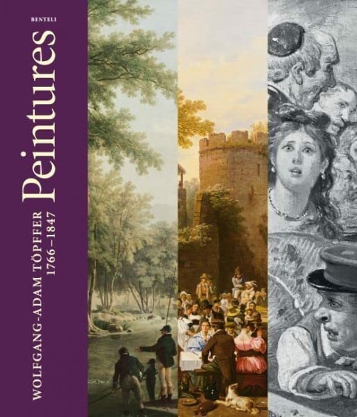 Boissonnas, Lucien Wolfgang-Adam Töpffer (1766 - 1847): Catalogue raisonné des peintures