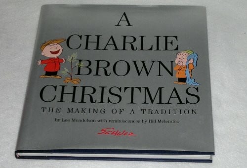 Schulz, Charles M. A Charlie Brown Christmas: The Making of a Tradition
