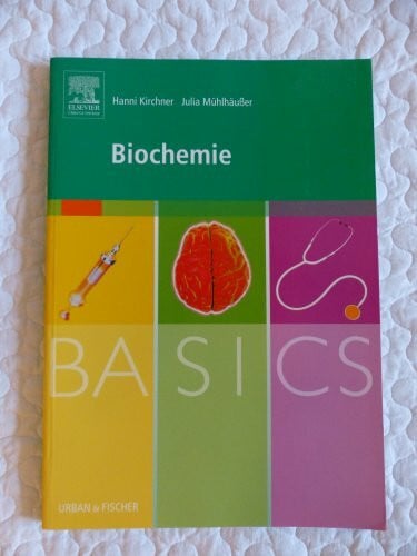Mühlhäußer, Julia BASICS Biochemie