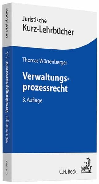 Würtenberger, Thomas Verwaltungsprozessrecht: Ein Studienbuch (Kurzlehrbücher für das Juristische Studium)