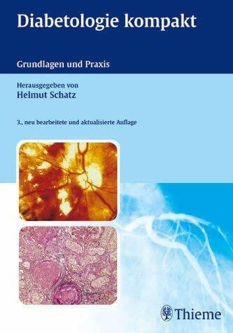 Helmut Schatz Diabetologie kompakt. Grundlagen und Praxis