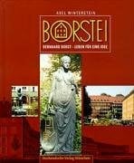 Winterstein, Axel Borstei: Bernhard Borst - Leben für eine Idee
