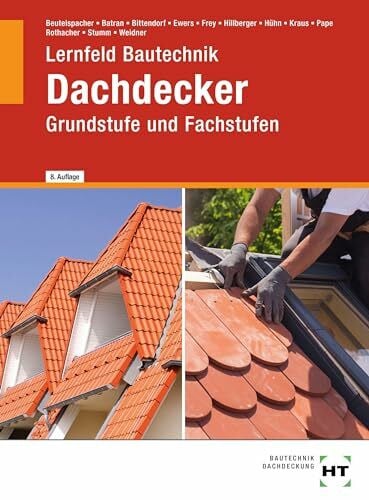 Frank Lernfeld Bautechnik Dachdecker: Grundstufe und Fachstufen