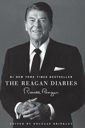 Reagan, Ronald The Reagan Diaries: The #1 New York Times Bestseller―Wit, Intelligence, and Humor from the 40th President's Two Terms