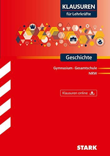 Tervooren, Klaus STARK Geschichte Oberstufe - Klausuren für Lehrkräfte NRW: Gymnasium, Gesamtschule NRW. Mit Klausuren online