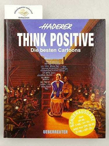 Haderer, Gerhard Think Positive: Die besten Cartoons