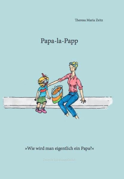 Bosch, Sven Papa-la-Papp: Wie wird man eigentlich ein Papa?