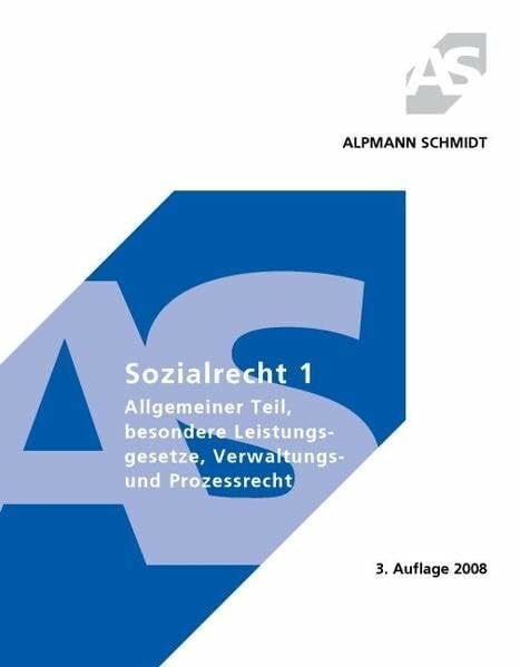 Senger-Sparenberg, Ulrike Sozialrecht 1: Allgemeiner Teil, besondere Leistungsgesetze, Verwaltungs- und Prozessrecht (Alpmann und Schmidt - Skripte)