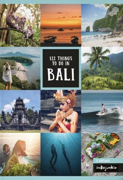 Pia, Himmelein Bali Reiseführer: 122 Things to do in Bali (3. Auflage, Indojunkie Verlag): Inklusive Insider-Tipps für Nusa Penida, Lombok und die Gilis
