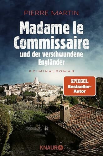 Martin, Pierre Madame le Commissaire und der verschwundene Engländer: Kriminalroman | Der Auftakt der Bestseller Provence-Krimis um Isabelle Bonnet (Ein Fall für Isabelle Bonnet, Band 1)