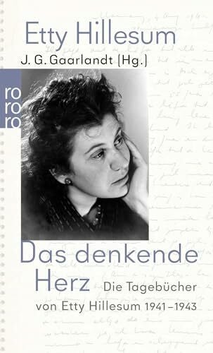 Csollány, Maria Das denkende Herz: Die Tagebücher von Etty Hillesum 1941 - 1943
