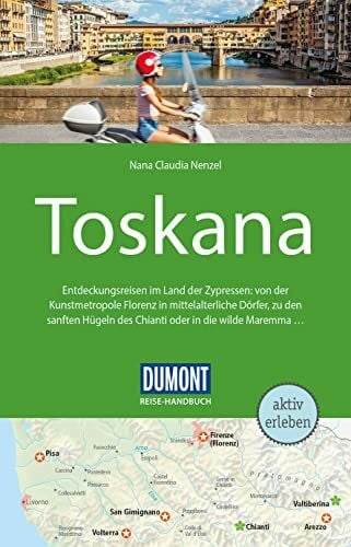 Nenzel, Nana Claudia DUMONT Reise-Handbuch Reiseführer Toskana: mit Extra-Reisekarte