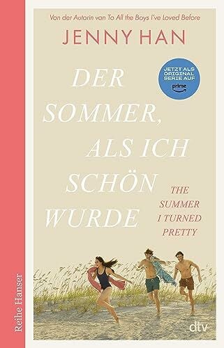 Han, Jenny Der Sommer, als ich schön wurde: Die deutsche Ausgabe des Bestsellers ›The Summer I Turned Pretty‹ (The Summer I Turned Pretty-Serie, Band 1)
