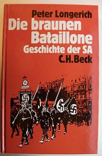 Longerich, Peter, Die braunen Bataillone. Geschichte der SA.