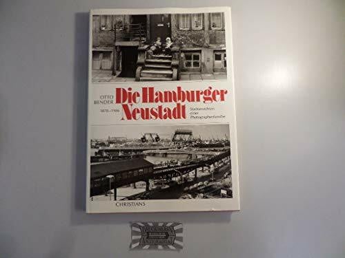 ulrich-bauche-otto-bender Die Hamburger Neustadt 1878 - 1986. Stadtansichten einer Photographenfamilie