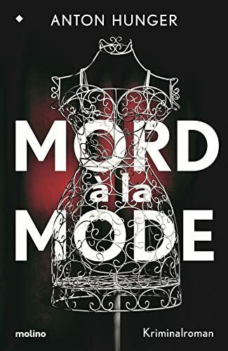 Hunger, Anton Mord à la Mode: Kriminalroman