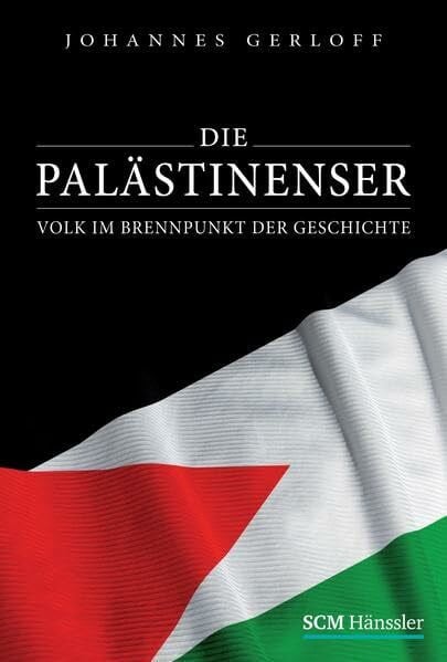 Gerloff, Johannes Die Palästinenser: Volk im Brennpunkt der Geschichte