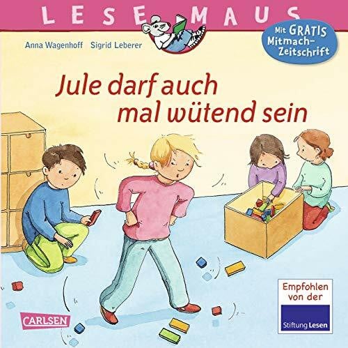 Leberer, Sigrid LESEMAUS 144: Jule darf auch mal wütend sein: Liebevoll erzählte Geschichte über das wichtige Thema Wut (144)