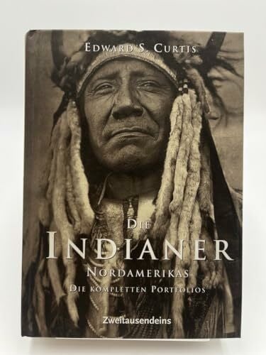 Edward S. Curtis Die Indianer Nordamerikas: Die kompletten Portfolios