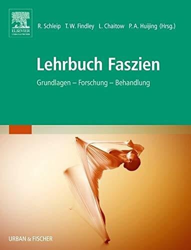 Schleip, Robert Lehrbuch Faszien: Grundlagen, Forschung, Behandlung
