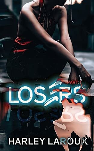 Laroux, Harley Losers: Part I