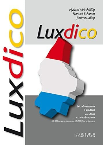 Lulling, Jérôme Luxdico: Wörterbuch Deutsch/Luxemburgisch - Luxemburgisch/Deutsch