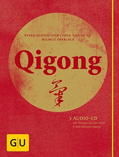 Hinterthür, Petra Qigong (mit Audio-CD): Audio-CD mit Übungen aus dem Stillen und dem Bewegten Qigong