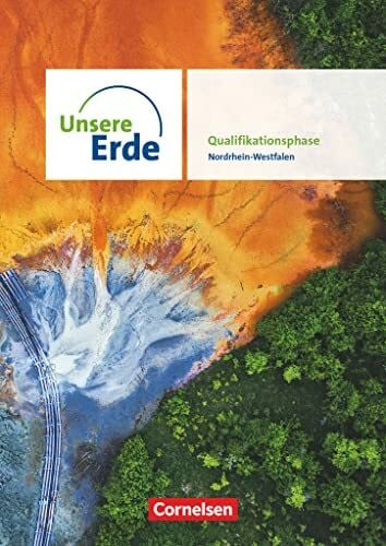 Rudnip, Florian Tim Unsere Erde - Sekundarstufe II Nordrhein-Westfalen - Ausgabe ab 2022 - Qualifikationsphase: Schulbuch - Mit digitalen Medien