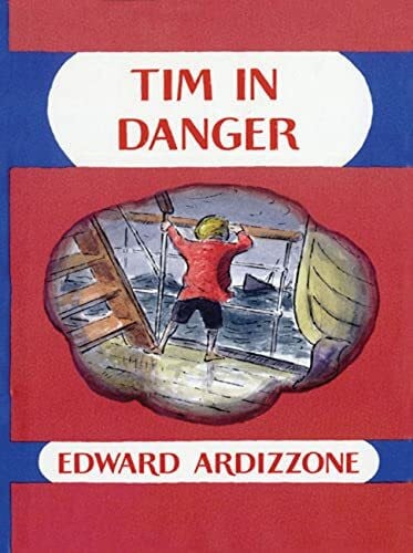 Ardizzone, Edward Tim in Danger (Little Tim)