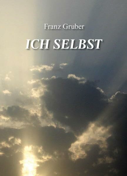 Gruber, Franz ICH SELBST