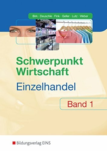 Lutz, Karl Schwerpunkt Wirtschaft - Einzelhandel: Band 1: Schülerband