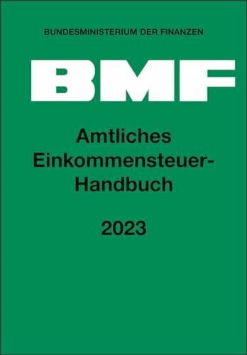 Bundesministerium der Finanzen Amtliches Einkommensteuer-Handbuch 2023