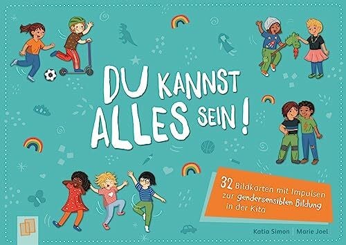 Joel, Marie Du kannst alles sein!: 32 Bildkarten mit Impulsen zur gendersensiblen Bildung in der Kita