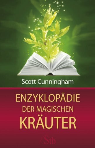 Cunningham, Scott Enzyklopädie der magischen Kräuter