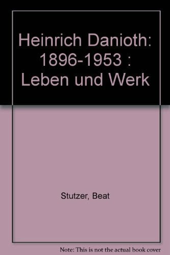 Iten, Karl Heinrich Danioth 1896-1953: Leben und Werk
